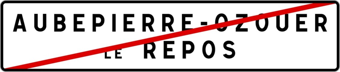 Panneau sortie ville agglomération Aubepierre-Ozouer-le-Repos / Town exit sign Aubepierre-Ozouer-le-Repos