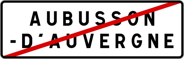 Panneau sortie ville agglomération Aubusson-d'Auvergne / Town exit sign Aubusson-d'Auvergne