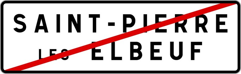 Panneau sortie ville agglomération Saint-Pierre-lès-Elbeuf / Town exit sign Saint-Pierre-lès-Elbeuf