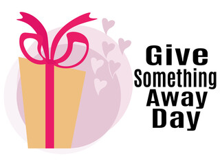 Give Something Away Day, idea for poster, banner, flyer or card