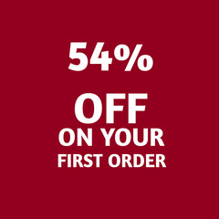 54% percent off on your first order vector art illustration with fantastic font and red background-color