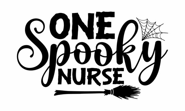 one spooky nurse, Halloween  SVG, t shirt designs, Halloween mystical quote, Cauldron with magic potion, Halloween lettering