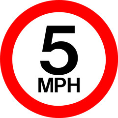 5 mph notice sign Speed limit notice - obrazy, fototapety, plakaty