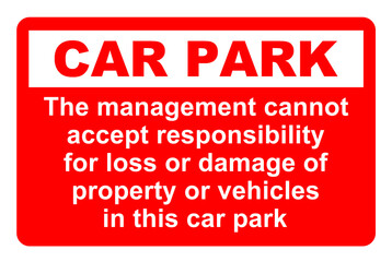 Car park disclaimer notice sign 