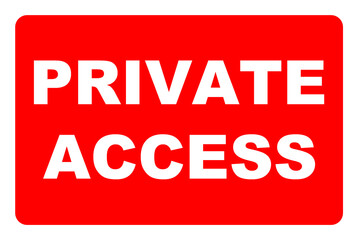 Private access sign