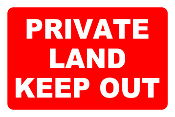 Private land keep out sign