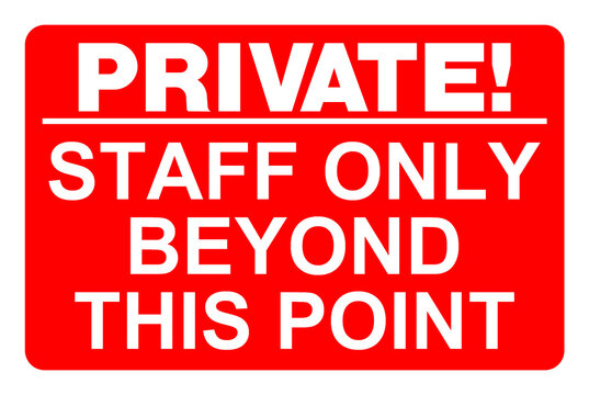 Private staff only beyond this point sign