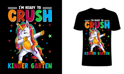 I'm ready to crush kinder garten  t-shirt design and template.