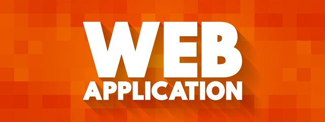 Web Application - program that is stored on a remote server and delivered over the Internet through a browser interface, text concept background