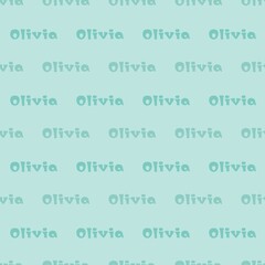The female name is Olivia. Background with the female name Olivia. Seamless pattern. A postcard for Olivia. Congratulations for Olivia.