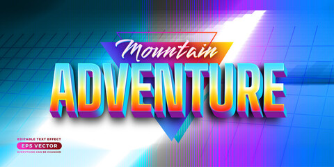 Mountain Adventure editable text effect style with retro vibrant theme realistic neon light concept for trendy flyer, poster and banner template promotion