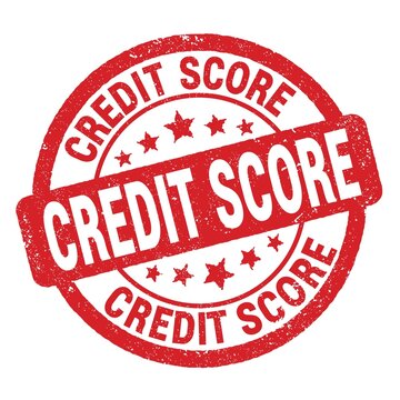 CREDIT SCORE text written on red round stamp sign.