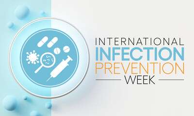 Infection prevention week is observed every year in October, in which family members and health care professionals are reminded of the importance of infection prevention and control. 3D Rendering