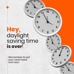 Obraz premium Clocks and hey daylight saving time ends is over, remember to set your clock back one hour text
