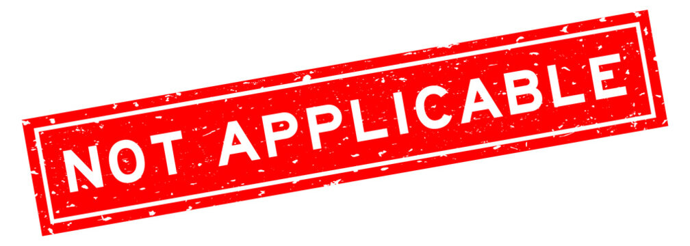 Grunge red not applicable word square rubber seal stamp on white background