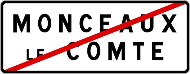 Panneau sortie ville agglomération Monceaux-le-Comte / Town exit sign Monceaux-le-Comte