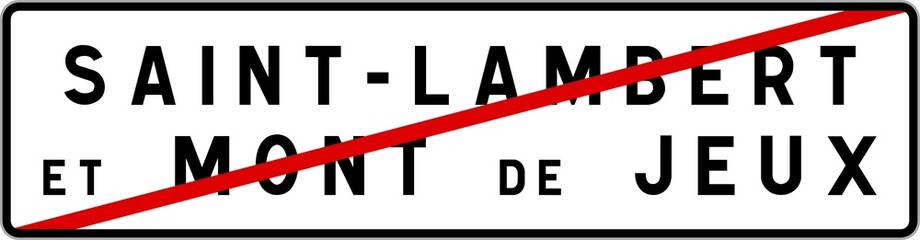 Panneau sortie ville agglomération Saint-Lambert-et-Mont-de-Jeux / Town exit sign Saint-Lambert-et-Mont-de-Jeux
