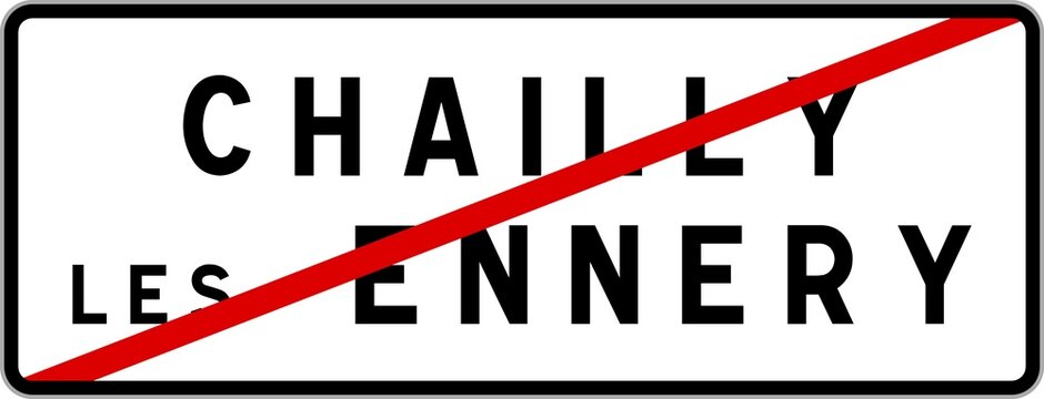 Panneau sortie ville agglom&eacute;ration Chailly-l&egrave;s-Ennery / Town exit sign Chailly-l&egrave;s-Ennery