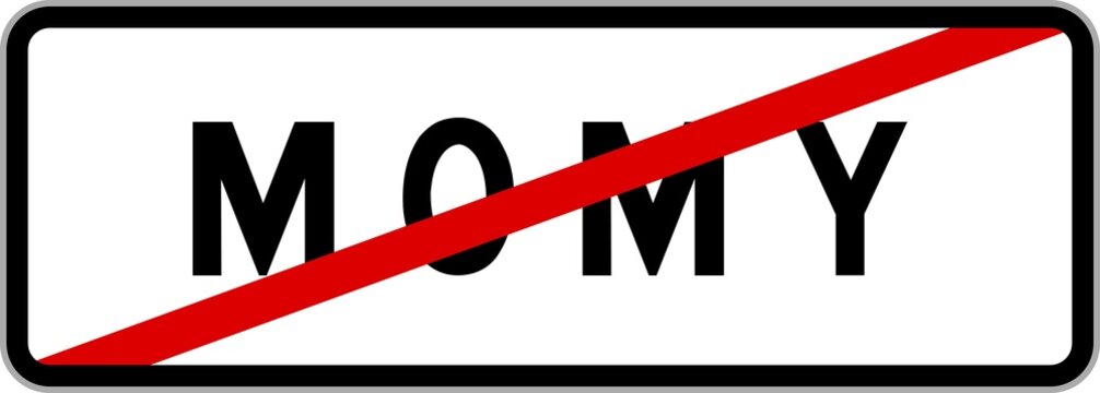 Panneau sortie ville agglom&eacute;ration Momy / Town exit sign Momy
