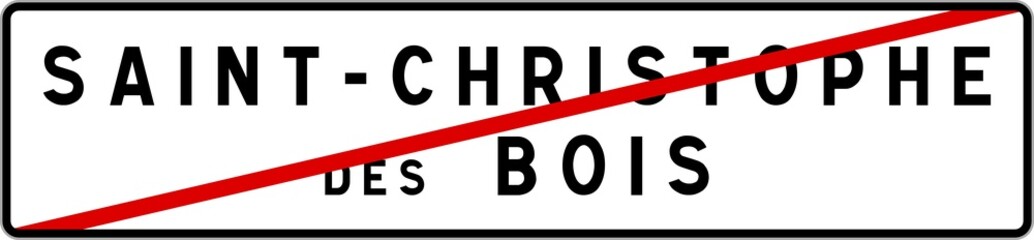 Panneau sortie ville agglomération Saint-Christophe-des-Bois / Town exit sign Saint-Christophe-des-Bois