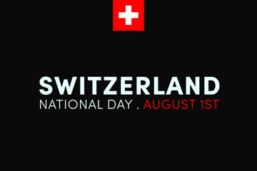 Switzerland national day. Founding of the Swiss Confederation on 1st of August. Swiss flag background.