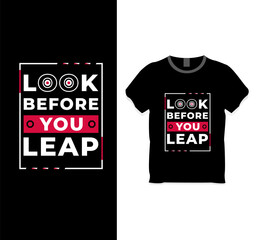 Look before you leap t shirt design