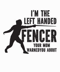 I'm The Left Handed Fenceris a vector design for printing on various surfaces like t shirt, mug etc. 
