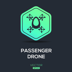 Creative (Passenger drone) Icon, Vector sign.