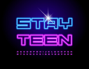 Vector neon emblem Stay Teen. Glowing Font. Modern set of Alphabet Letters and Numbers