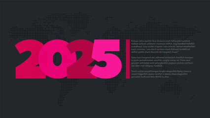 2025 new year vector icon. Pink symbol with sample text. World map background. Element for business, web design, infographic, event, celebration, page