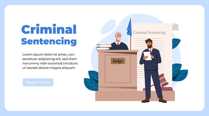 Criminal sentencing concept. Landing page template with lawyer standing next to judge in courtroom and announcing verdict. Advocate defends rights and laws. Cartoon modern flat vector illustration