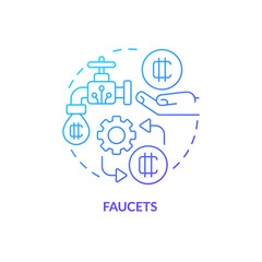 Faucets blue gradient concept icon. Get free tokens by completing tasks. Make money on crypto abstract idea thin line illustration. Isolated outline drawing. Myriad Pro-Bold font used