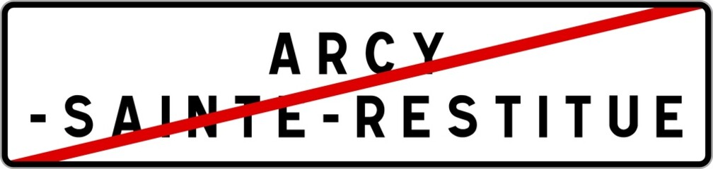 Panneau sortie ville agglom&eacute;ration Arcy-Sainte-Restitue / Town exit sign Arcy-Sainte-Restitue