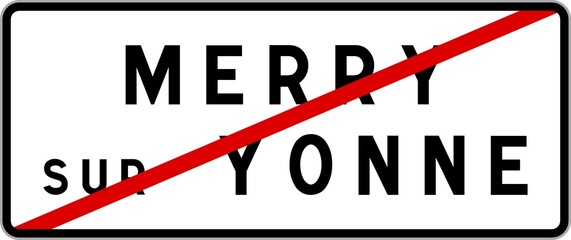 Panneau sortie ville agglomération Merry-sur-Yonne / Town exit sign Merry-sur-Yonne