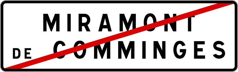Panneau sortie ville agglomération Miramont-de-Comminges / Town exit sign Miramont-de-Comminges