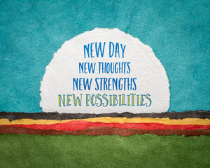 new day, thoughts, strengths and possibilities - inspirational handwriting on a circular sheet of...