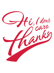 Hi I dont care 