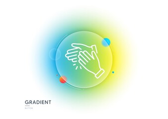 Clapping hands line icon. Gradient blur button with glassmorphism. Clap sign. Victory gesture symbol. Transparent glass design. Clapping hands line icon. Vector