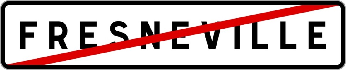 Panneau sortie ville agglomération Fresneville / Town exit sign Fresneville