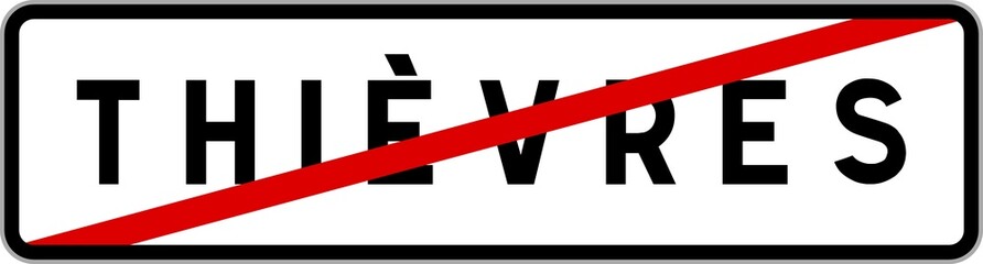 Panneau sortie ville agglomération Thièvres / Town exit sign Thièvres