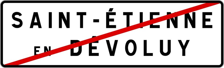 Panneau sortie ville agglomération Saint-Étienne-en-Dévoluy / Town exit sign Saint-Étienne-en-Dévoluy