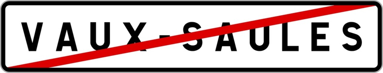 Panneau sortie ville agglomération Vaux-Saules / Town exit sign Vaux-Saules