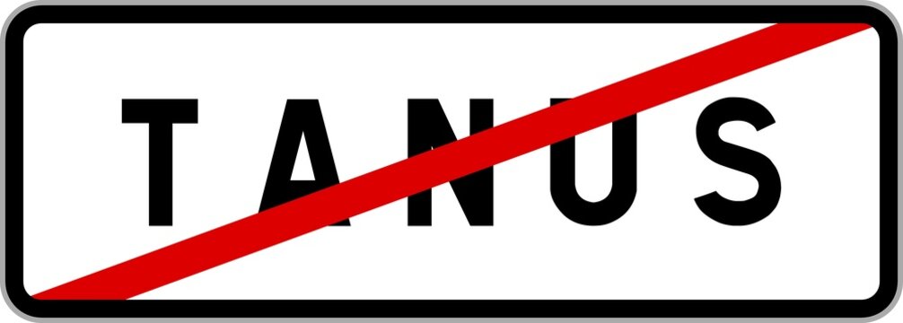 Panneau sortie ville agglom&eacute;ration Tanus / Town exit sign Tanus
