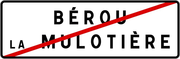 Panneau sortie ville agglomération Bérou-la-Mulotière / Town exit sign Bérou-la-Mulotière