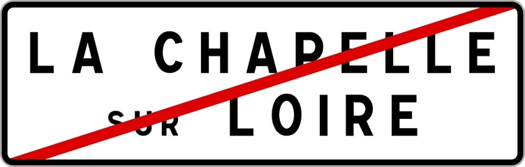 Panneau sortie ville agglomération La Chapelle-sur-Loire / Town exit sign La Chapelle-sur-Loire