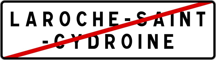 Panneau sortie ville agglomération Laroche-Saint-Cydroine / Town exit sign Laroche-Saint-Cydroine