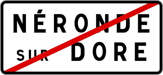 Panneau sortie ville agglomération Néronde-sur-Dore / Town exit sign Néronde-sur-Dore