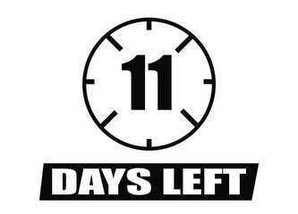 11 days left. Vector with days remaining in black color on white background. Countdown of days.