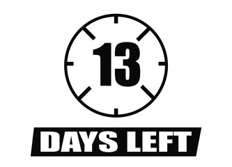 13 days left. Vector with days remaining in black color on white background. Countdown of days.