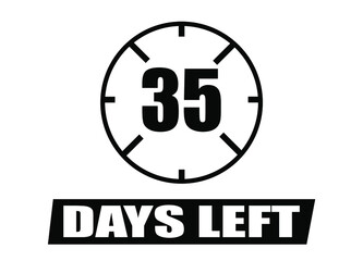 35 days left. Vector with days remaining in black color on white background. Countdown of days.